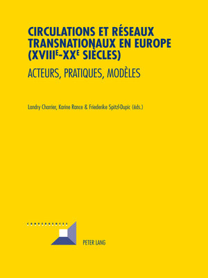 cover image of Circulations et réseaux transnationaux en Europe (XVIII e -XX e  siècles)